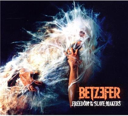 Betzefer - Freedom To The Slave Make (Digipack)