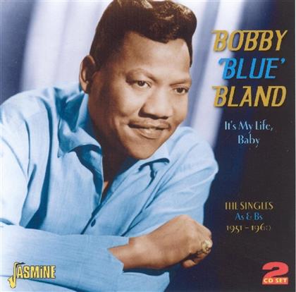 Bobby Bland - It's My Life Baby
