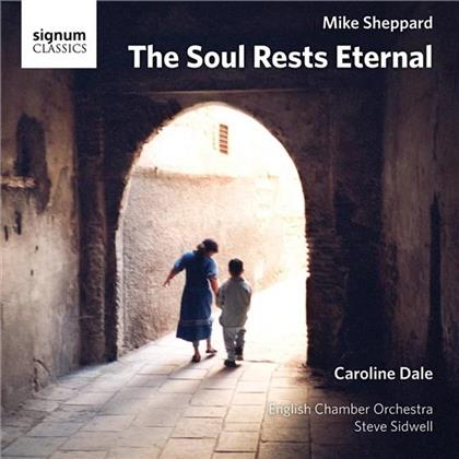 Dale / Smith / English Chamber Orchestra & Mike Sheppard - Soul Rests Eternal