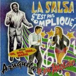 Azuquita - La Salsa C'est Pas Complique