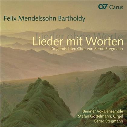 Stegmann Bernd / Berliner Vokalensemble & Felix Mendelssohn-Bartholdy (1809-1847) - Lieder Mit Worten - Lieder Ohne W. Arr.