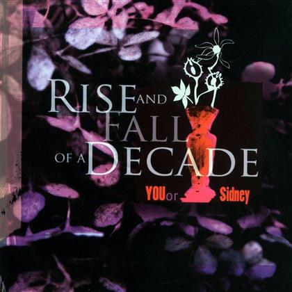 Rise & Fall Of A Decade - You Or Sydney