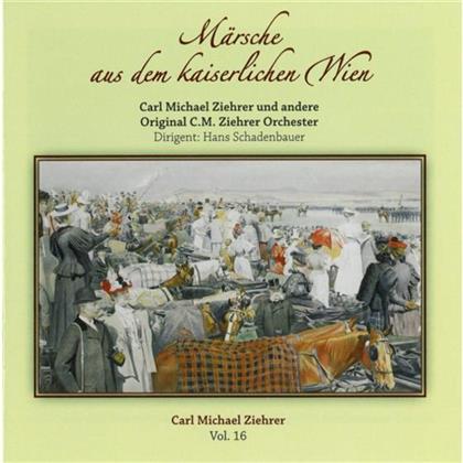 Carl Michael Ziehrer (1842-1922) & Carl Michael Ziehrer (1842-1922) - Märsche Aus Dem Kaiserlichen Wien