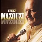 Cheikh Mazouzi - Ya Achkin