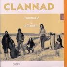Clannad - Clannad 2 & Dulaman (2 CDs)