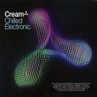 Cream Chilled Electronic - Various (3 CDs)