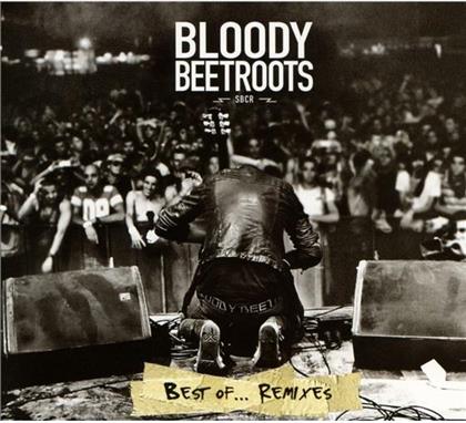 The Bloody Beetroots - Best Of: Remixes