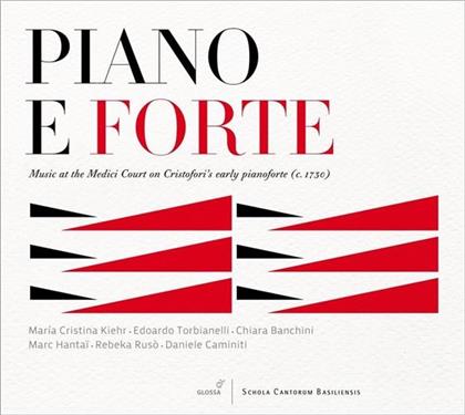 Torbianelli / Kiehr / Banchini / Hantai & --- - Piano E Forte - Music At Medici Court