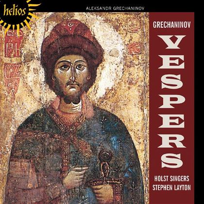 Layton Stephen / Holst Singers & Aleksandr Grechaninov - Vespers