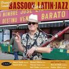 Daniel Smith - Bassoon Goes Latin-Jazz