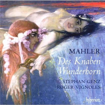 Genz Stephan / Vignoles Roger & Gustav Mahler (1860-1911) - Des Knabenwunderhorn