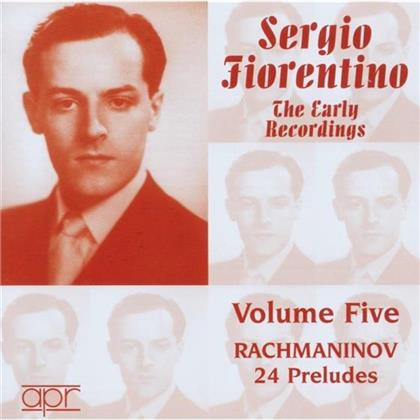 Sergio Fiorentino & Sergej Rachmaninoff (1873-1943) - Early Recordings 5 - Complete Preludes
