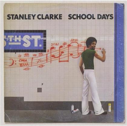 Stanley Clarke - School Days - Original Columbia Jazz Cl.