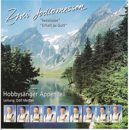 Hobbysänger Appenzell - Zwei Jodlermessen