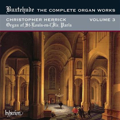 Christopher Herrick & Dietrich Buxtehude (1637-1707) - Complete Organ Works - Vol. 3