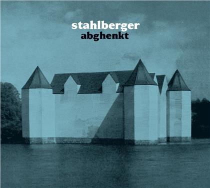 Stahlberger - Abghenkt