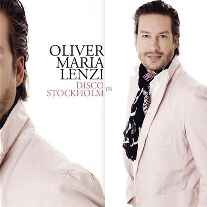 Oliver Maria Lenzi - Disco In Stockholm