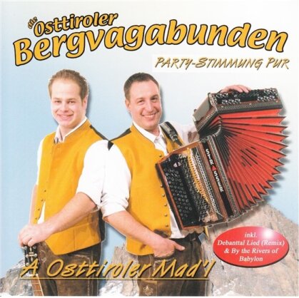 Osttiroler Bergvagabunden - Party-Stimmung Pur