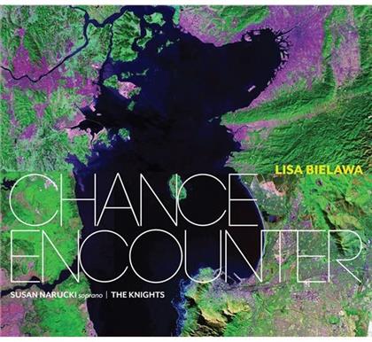 Narucki Susan, Sopran / The Knights & Lisa Bielawa - Chance Encouter