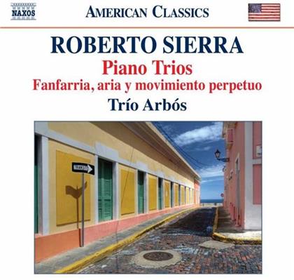 Trio Arbos & Roberto Sierra - Klaviertrios 1, 2, 3