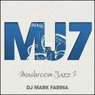Mark Farina DJ - Mushroom Jazz 7 (Digipack)