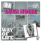 Luca Noise - Way Of Life Vol. 2 (Remastered)