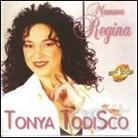 Tonya Todisco - Mamma Regina