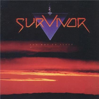 Survivor - Too Hot To Sleep (Rockcandy Edition)