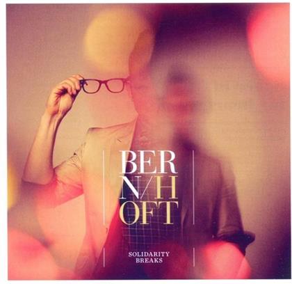 Bernhoft - Solidarity Breaks