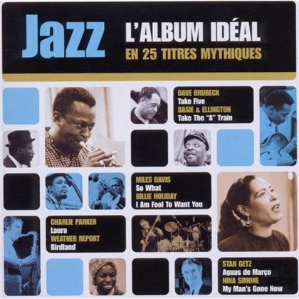 Jazz L'album Idéal - Various - En 25 Titres Mythiques (2 CDs)