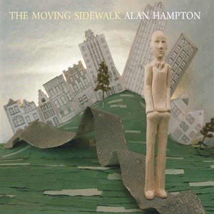 Alan Hampton - Moving Sidewalk (Digipack)