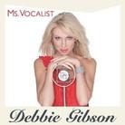 Debbie Gibson - Ms.Vocalist