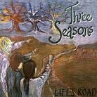 Three Seasons - Life's A Road