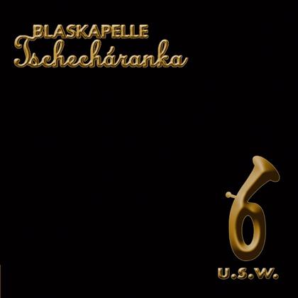 Tschecharanka Blaskapelle - Und So Weiter...