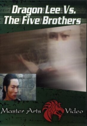 Dragon Lee vs The five brothers