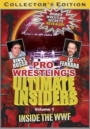 Pro wrestling's ultimate insiders Vol. 1: - Inside the WWF (Collector's Edition)