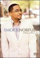 Norful Smokie - Nothing without you