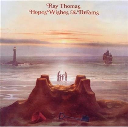 Ray Thomas - Hopes Wishes & Dreams (New Version)