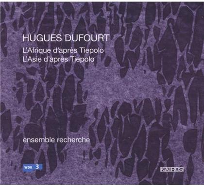 Ensemble Recherche & Hugues Dufourt - Afrique Asie Apres Tiepolo