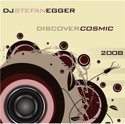 DJ Stefan Egger - Discover Cosmic 2008