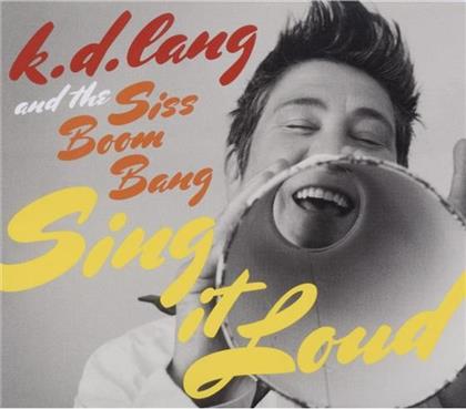 K.D. Lang - Sing It Loud