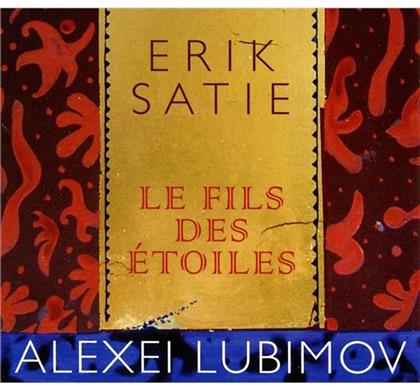 Alexei Lubimov & Erik Satie (1866-1925) - Fils Des Etoiles