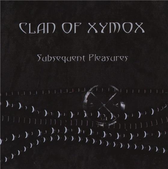 Clan Of Xymox - Subsequent Pleasure