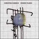 Christina Kubisch - Mondo Fluido