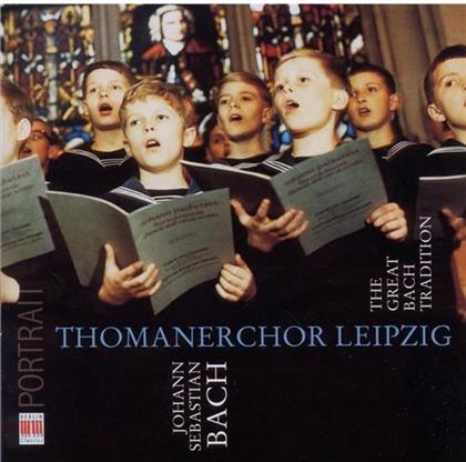 Thomanerchor Leipzig & Mendelssohn / Bach / Beethoven - Great Bach Tradition