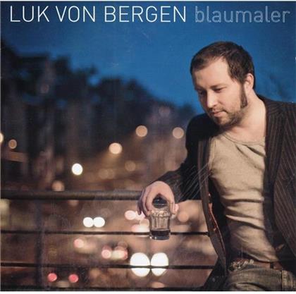 Luk Von Bergen - Blaumaler