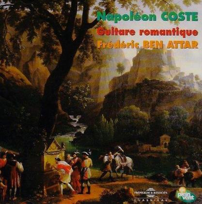 Frederic Ben Attar & Napoléon Coste (1805-1883) - Guitare Romantique - Werke Fuer Gitarre