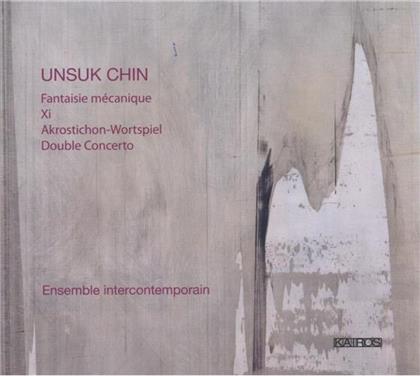 Ensemble Intercontemporain & Unsuk Chin - Xi / Akrostichon-Wortspiel
