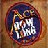 Ace - How Long: Best Of