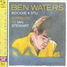 Ben Waters - Boogie 4 Stu - 2 Bonustracks (Japan Edition)